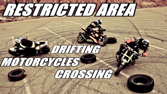 Restricted Area – Drifting Motorcycles Crossing – Switch Riders Gymkhana